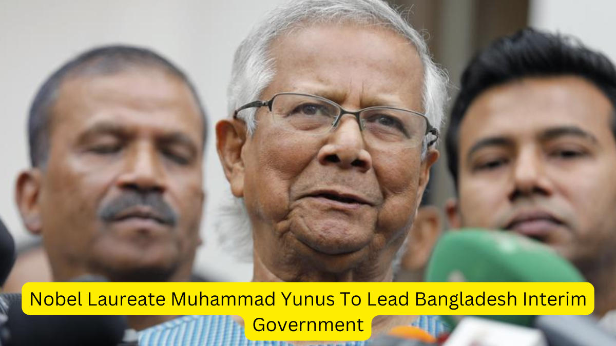 Nobel Laureate Muhammad Yunus To Lead Bangladesh Interim Government