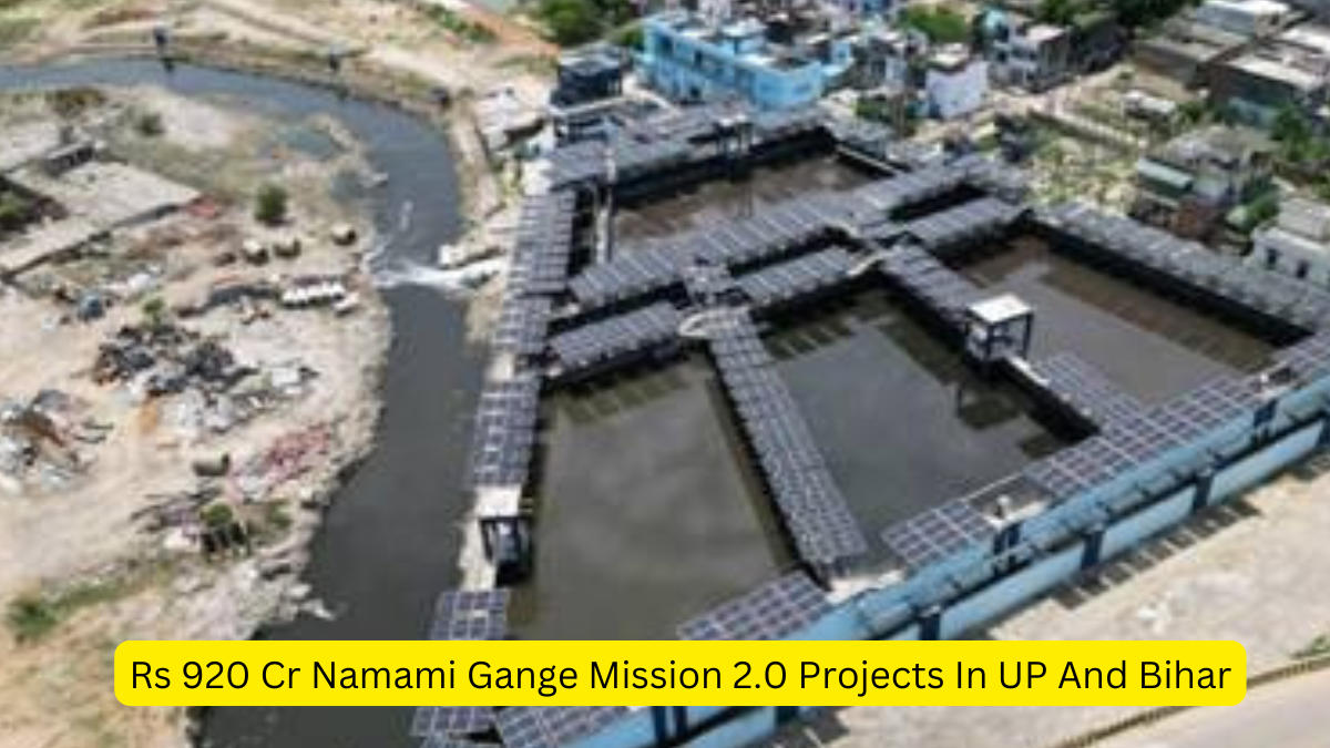 Rs 920 Cr Namami Gange Mission 2.0 Projects In UP And Bihar