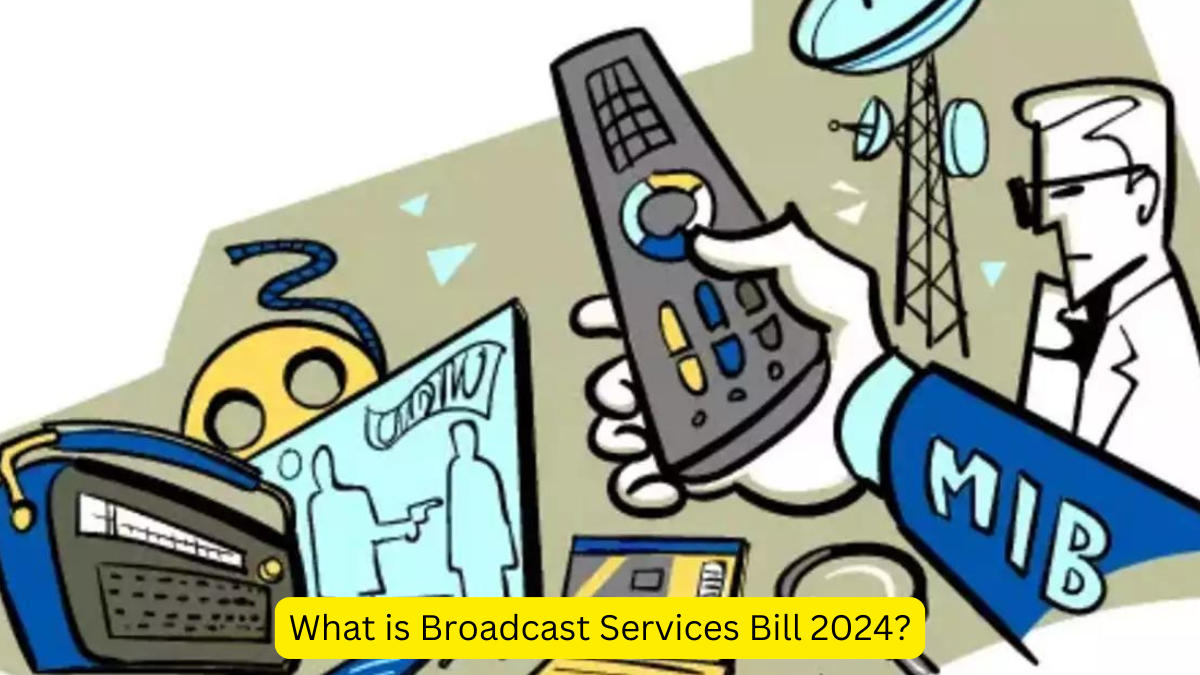 What is Broadcast Services Bill 2024?