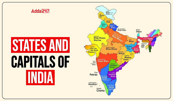 States and Capitals of India, List of 28 States and 8 UT's 2024