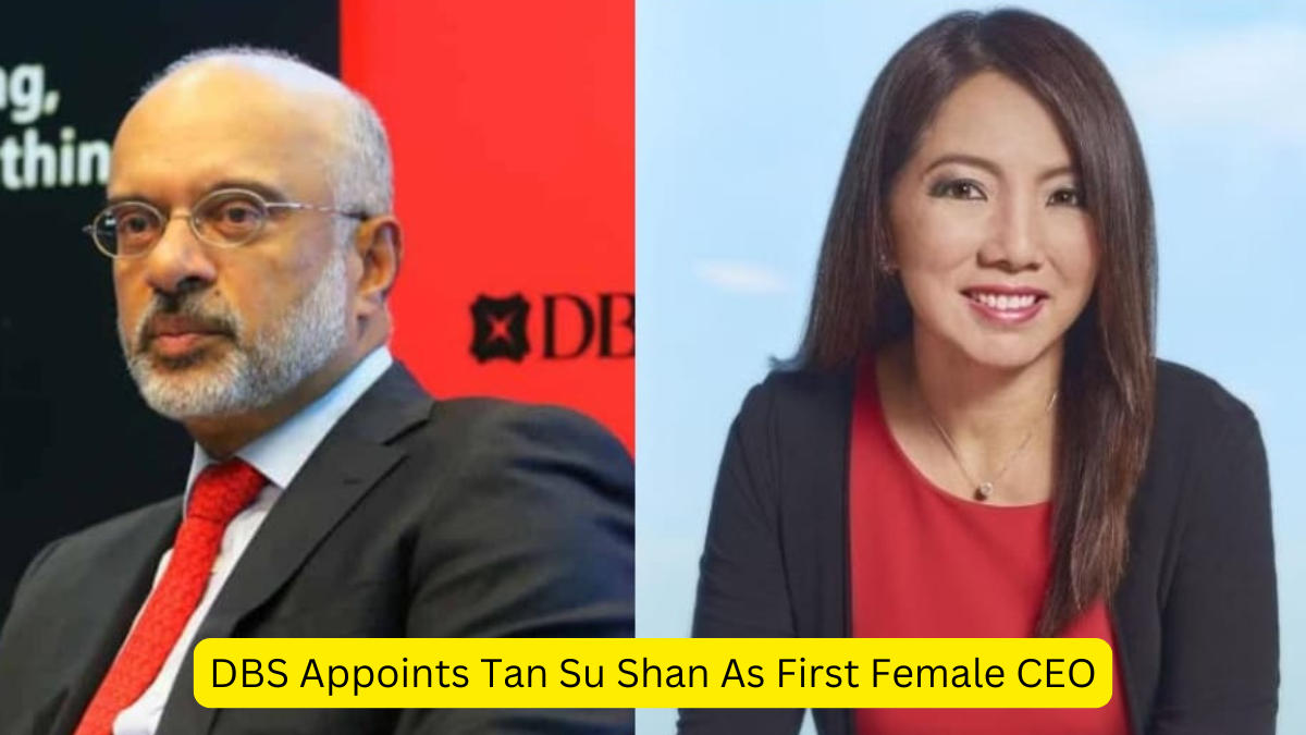 DBS Appoints Tan Su Shan As First Female CEO