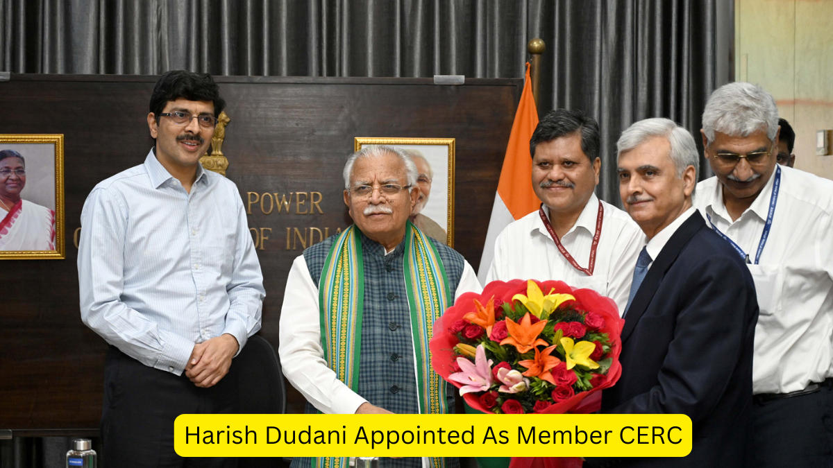 Harish Dudani Appointed As Member CERC