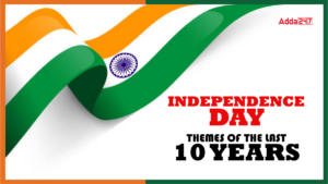 Independence Day Themes of the Last 10 Years