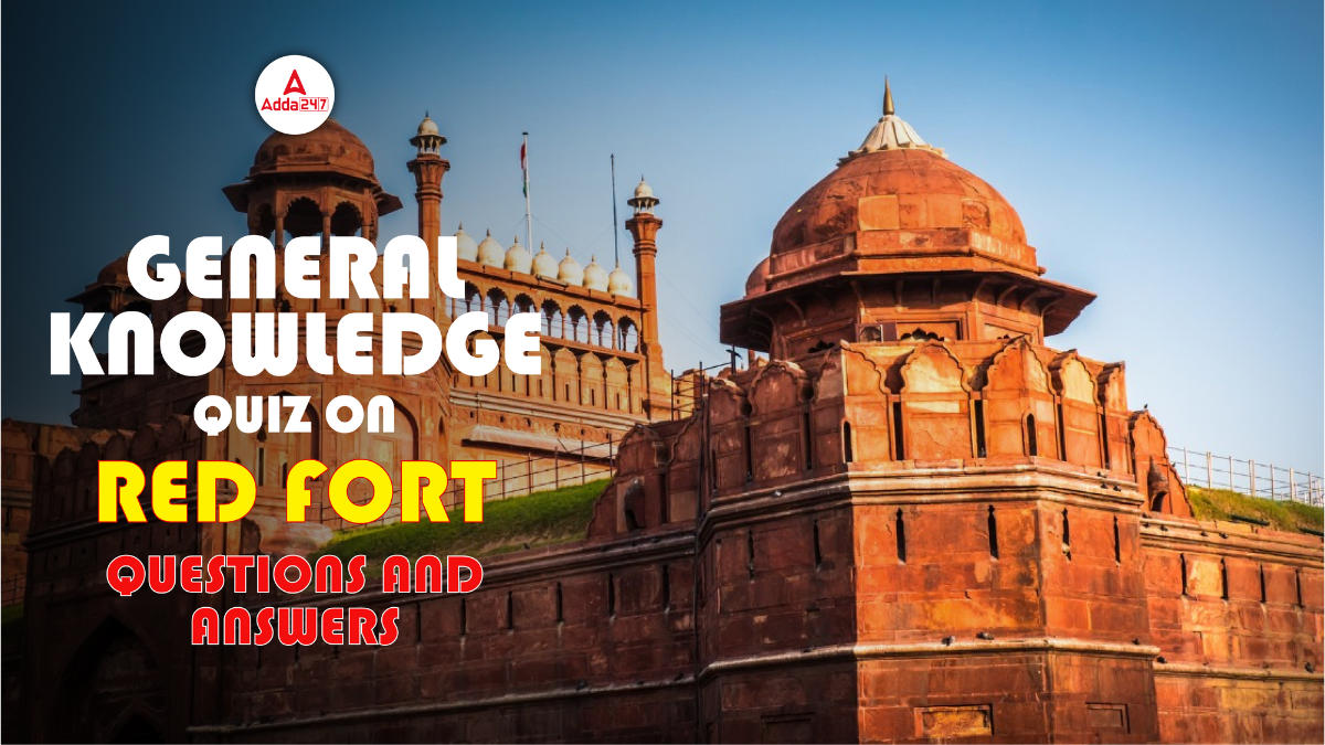 GK Quiz on Red Fort