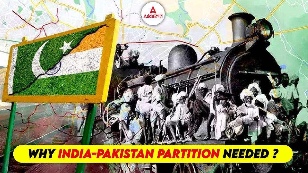 Why India-Pakistan Partition Needed?