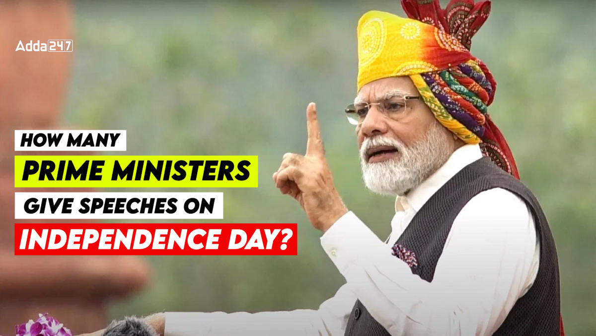 How many Prime Ministers Give Speeches on Independence Day