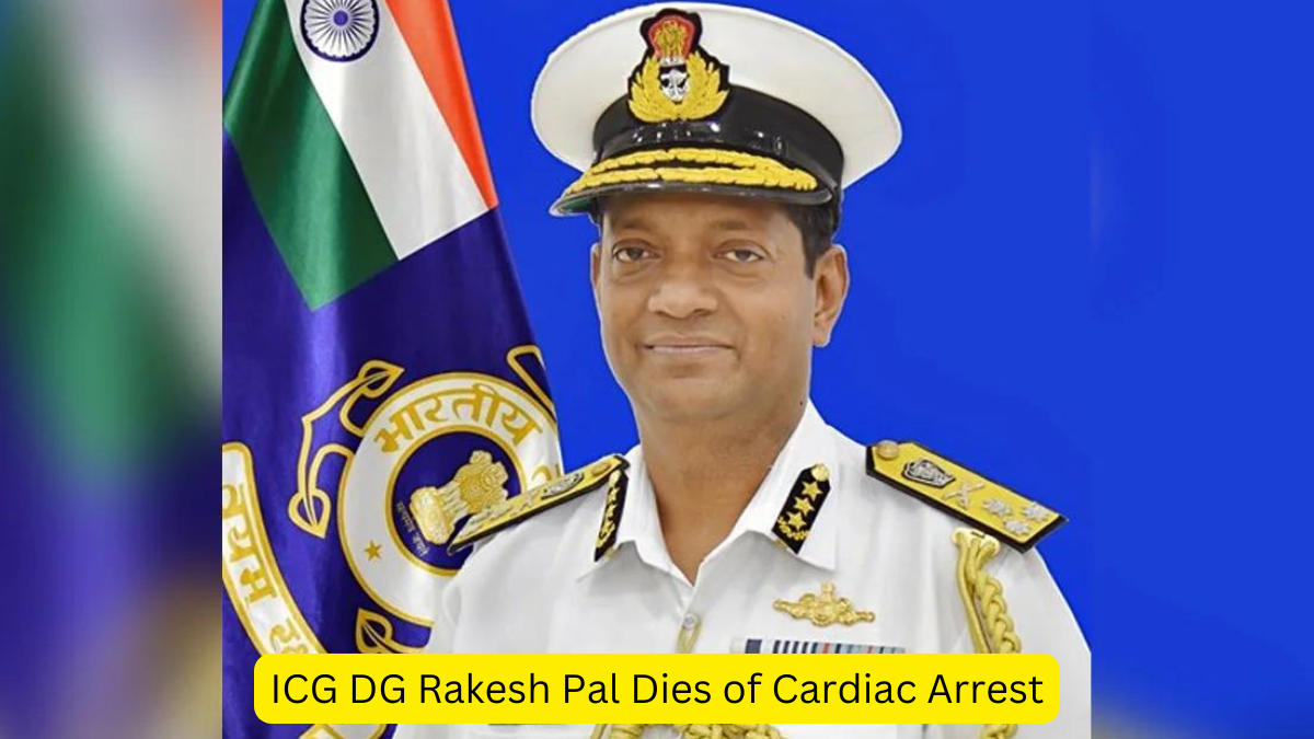 ICG DG Rakesh Pal Dies of Cardiac Arrest