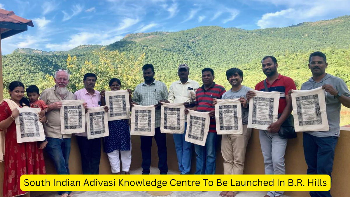 South Indian Adivasi Knowledge Centre To Be Launched In B.R. Hills