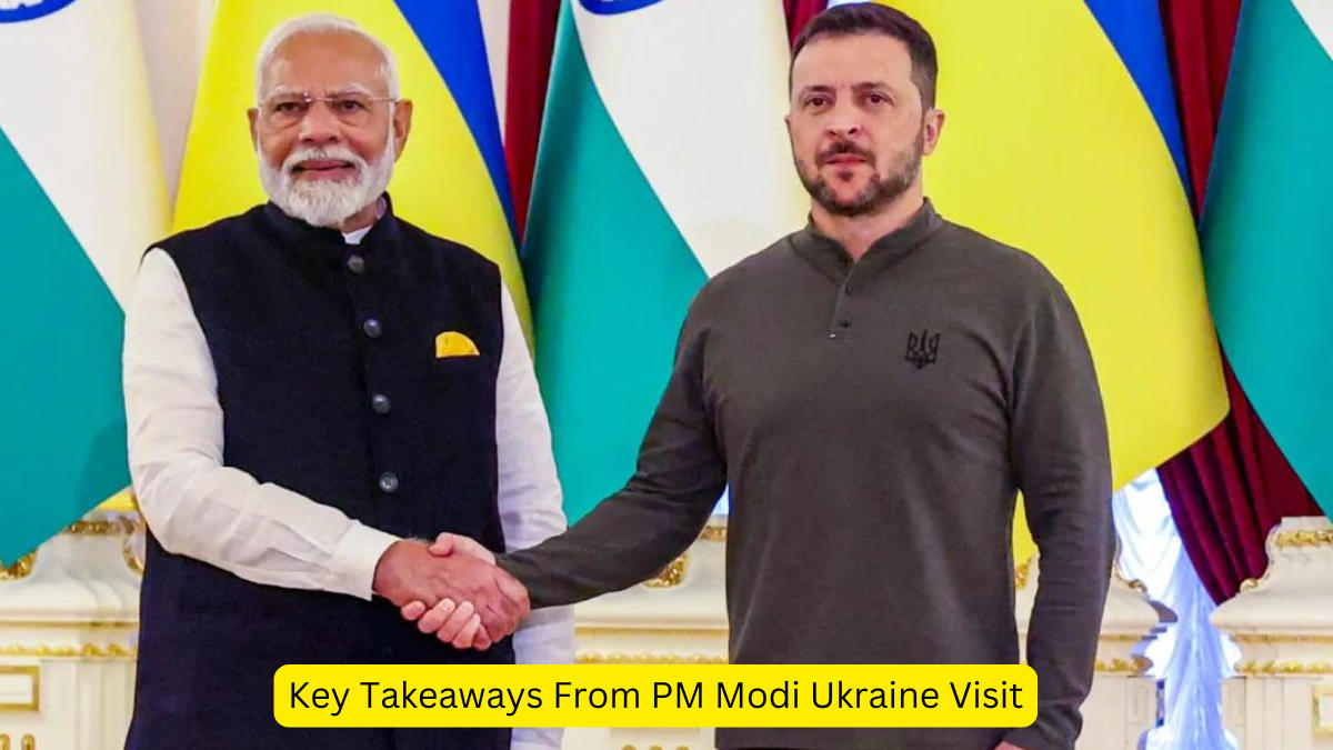 Key Takeaways From PM Modi Ukraine Visit