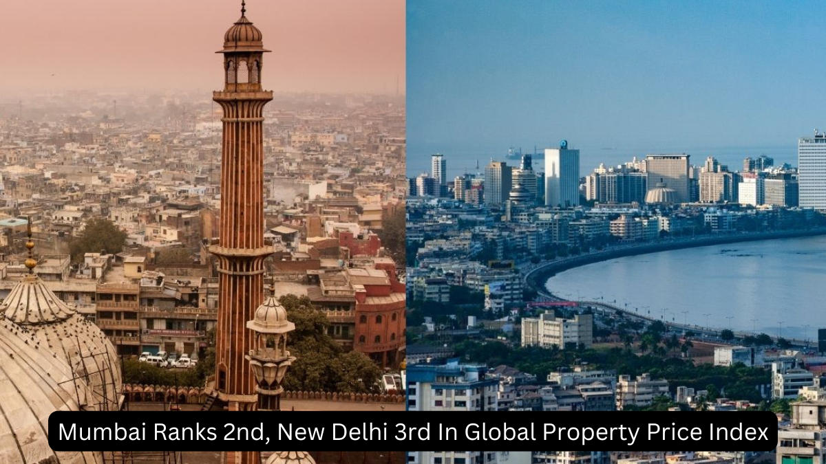 Mumbai Ranks 2nd, New Delhi 3rd In Global Property Price Index