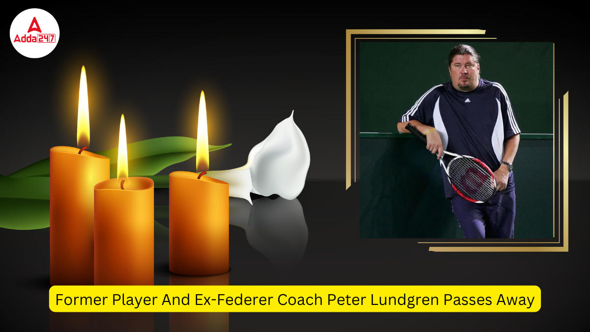 Former Player And Ex-Federer Coach Peter Lundgren Passes Away