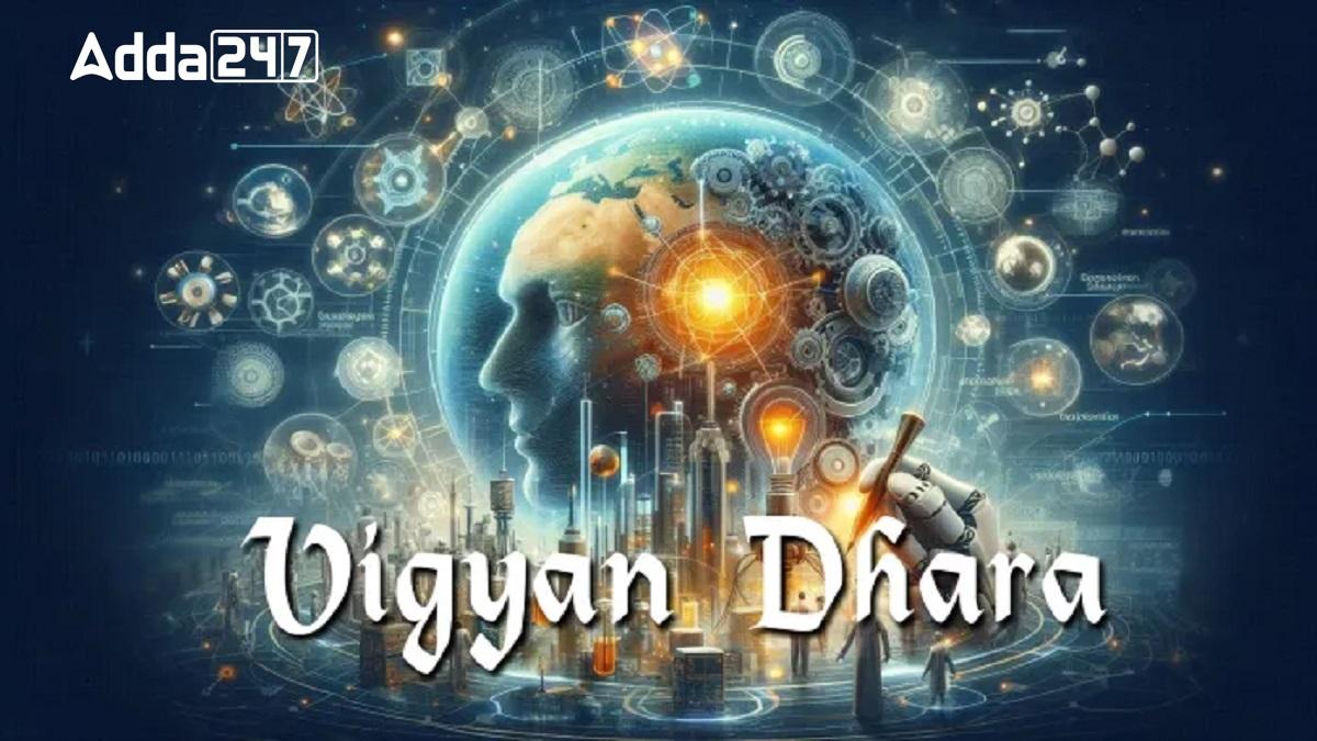 Cabinet Approves ‘Vigyan Dhara’ Scheme by Department of Science and Technology