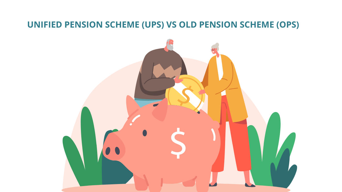 Unified Pension Scheme (UPS) vs Old Pension Scheme (OPS): A Comprehensive Comparison