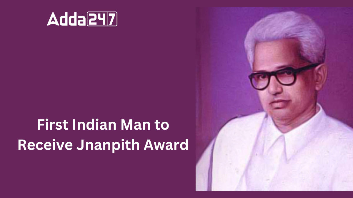 First Indian Man to Receive Jnanpith Award