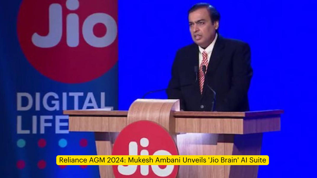 Reliance AGM 2024: Mukesh Ambani Unveils 'Jio Brain' AI Suite