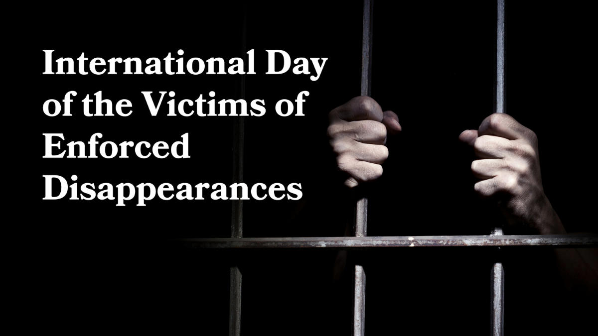 International Day of the Victims of Enforced Disappearances 2024