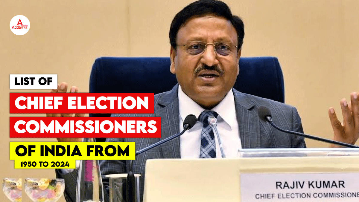 List of Chief Election Commissioner of India from 1950 to 2024