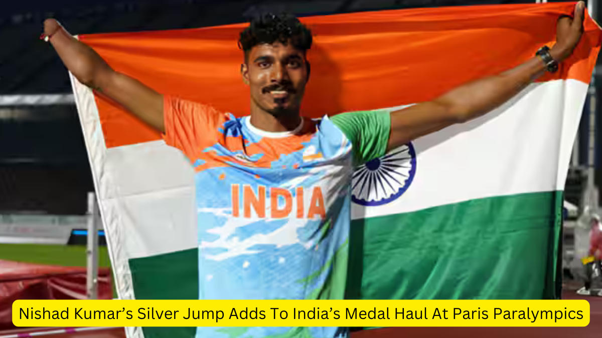 Nishad Kumar’s Silver Jump Adds To India’s Medal Haul At Paris Paralympics