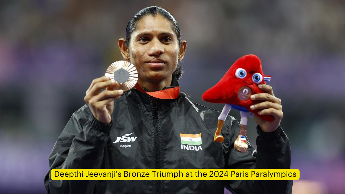 Deepthi Jeevanji's Bronze Triumph at the 2024 Paris Paralympics