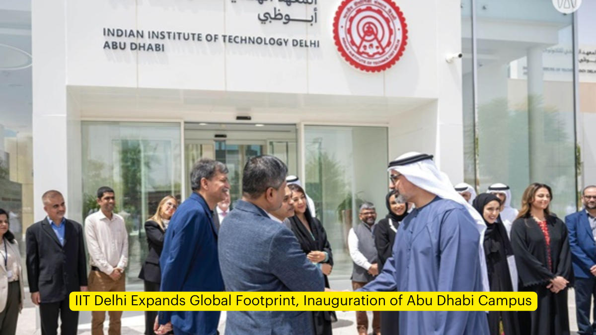 IIT Delhi Expands Global Footprint, Inauguration of Abu Dhabi Campus