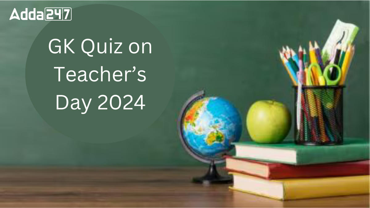 GK Quiz on Teacher's Day 2024