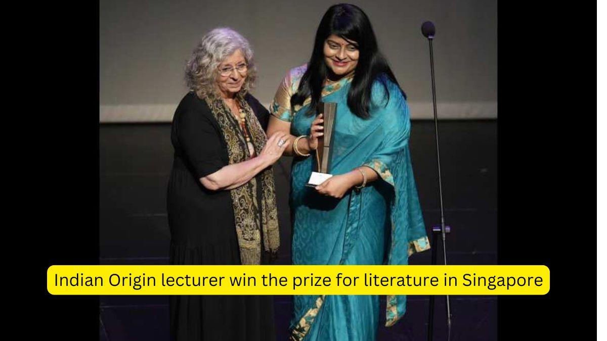 Indian Origin lecturer win the prize for literature in Singapore