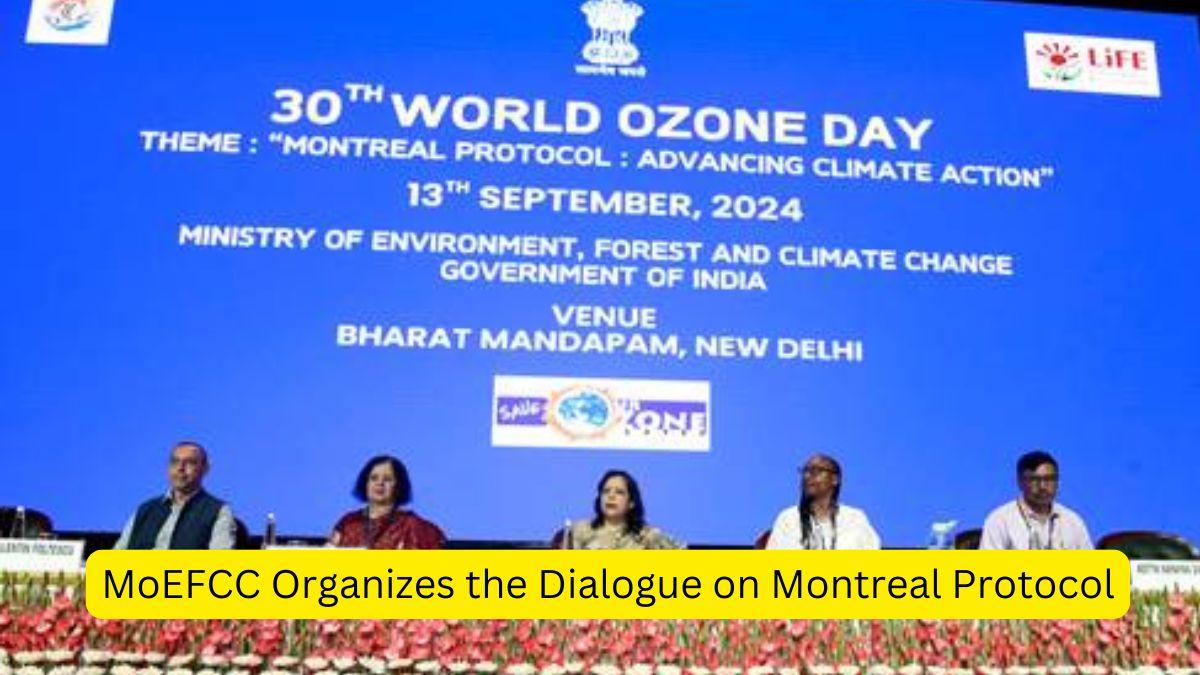 MoEFCC Organizes the Dialogue on Montreal Protocol