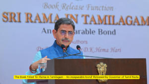 The Book Titled ‘Sri Rama in Tamilagam – An inseparable bond’ Released by Governor of Tamil Nadu