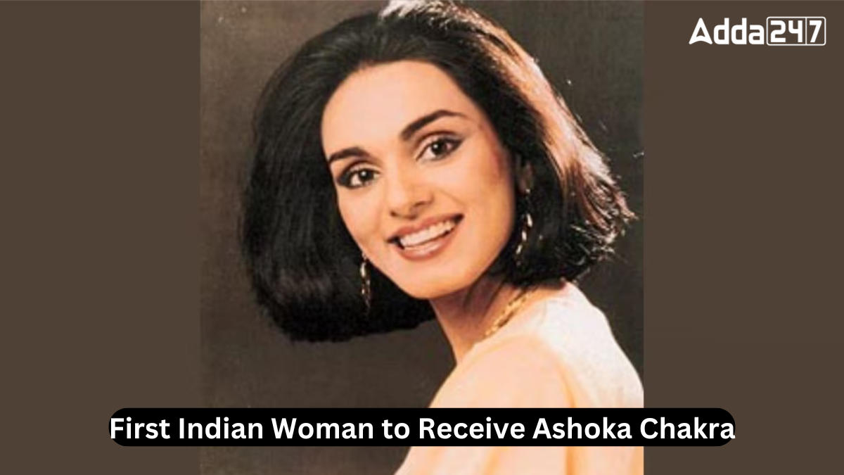 First Indian Woman to Receive Ashoka Chakra