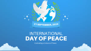 International Day of Peace 2024: Cultivating a Culture of Peace