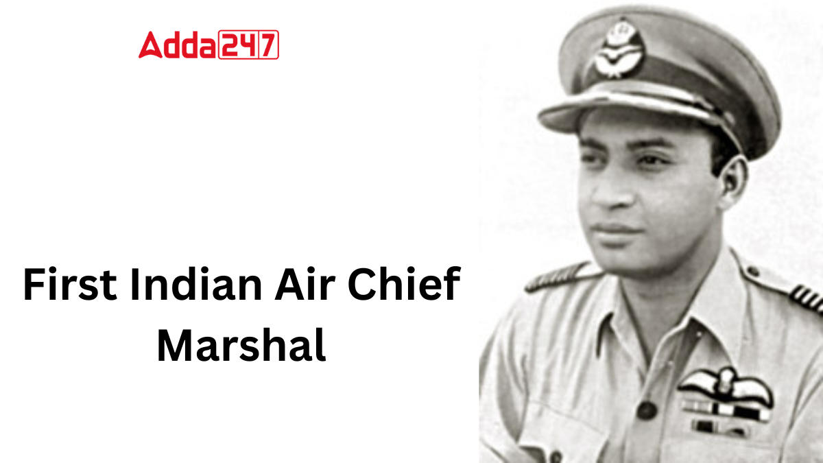 First Indian Air Chief Marshal