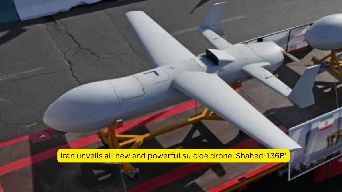 Iran unveils all new and powerful suicide drone 'Shahed-136B'