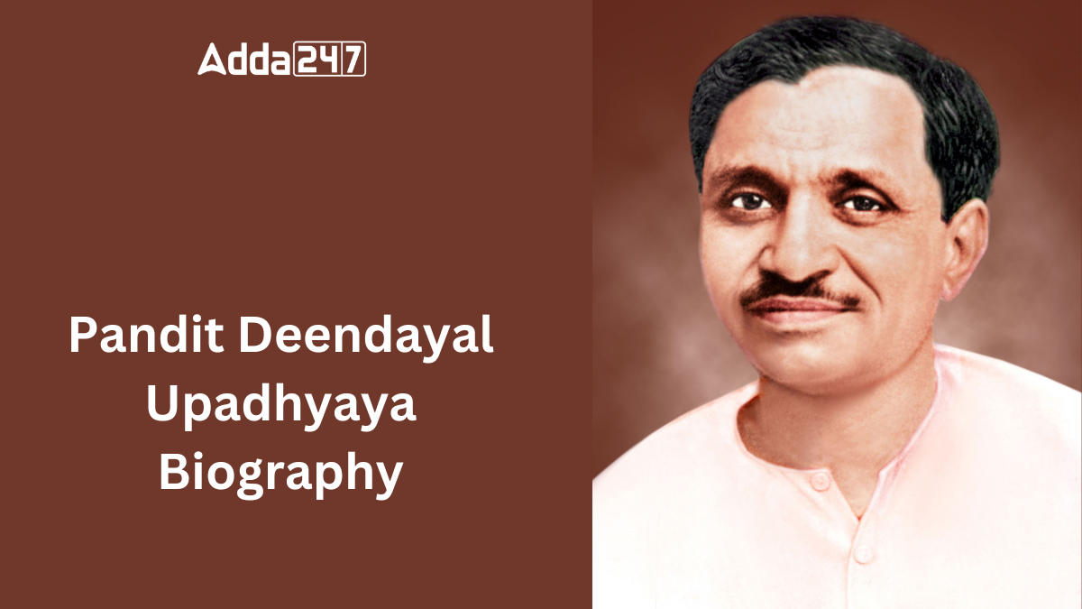 Pandit Deendayal Upadhyaya Biography