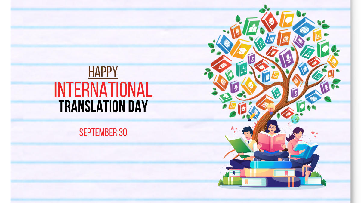 International Translation Day 2024, Date, History, Theme and Significance