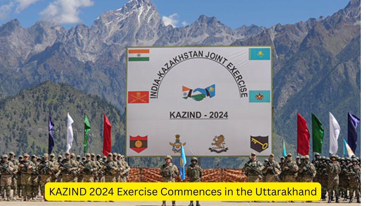 KAZIND 2024 Exercise Commences in the Uttarakhand