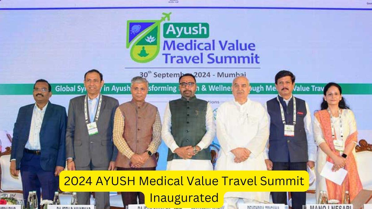 2024 AYUSH Medical Value Travel Summit Inaugurated