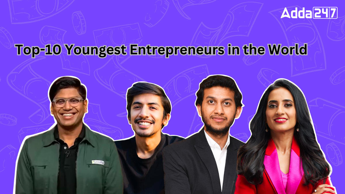 Top-10 Youngest Entrepreneurs in the World