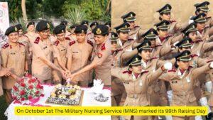 On October 1st The Military Nursing Service (MNS) marked its 99th Raising Day