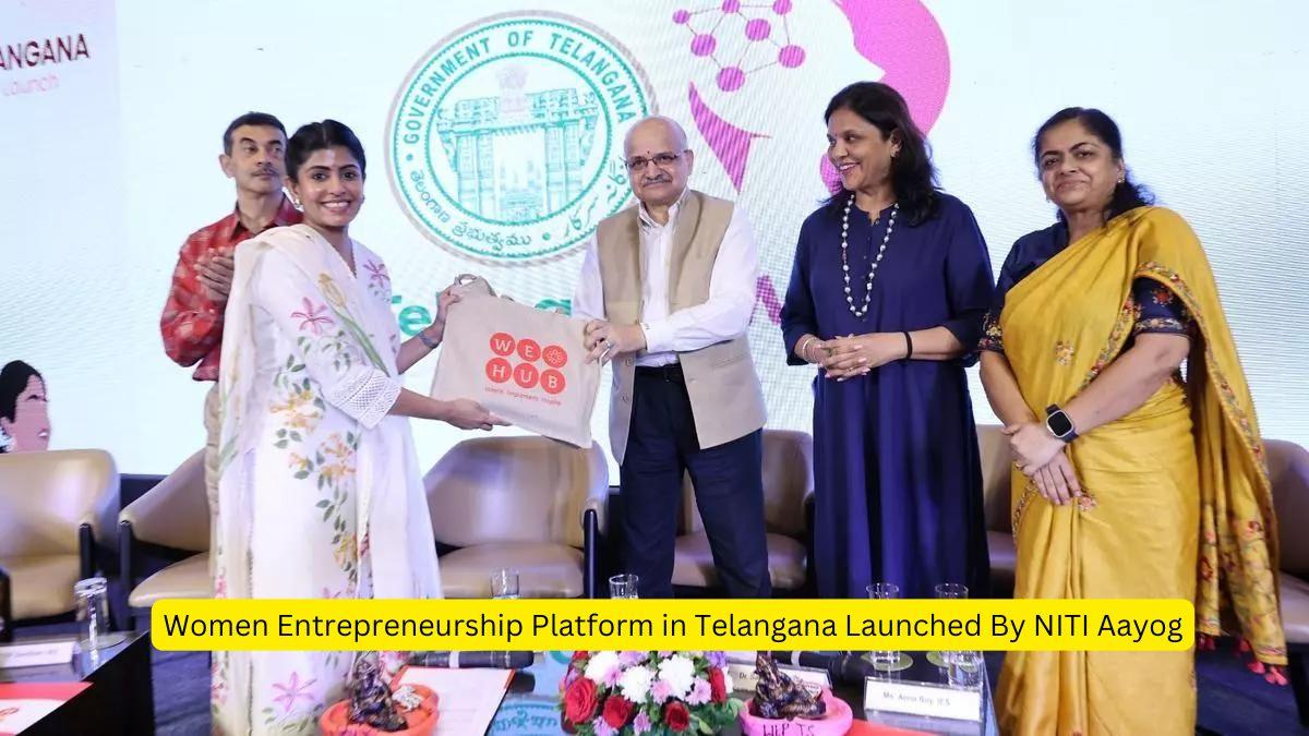 Women Entrepreneurship Platform in Telangana Launched By NITI Aayog