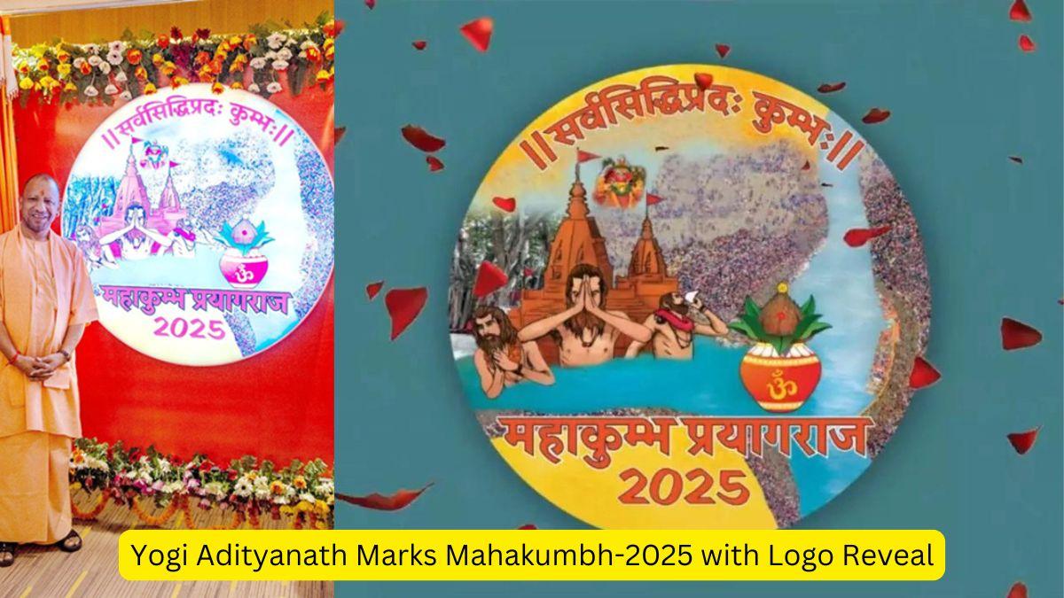 Yogi Adityanath Marks Mahakumbh-2025 with Logo Reveal