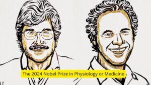 The 2024 Nobel Prize in Physiology or Medicine