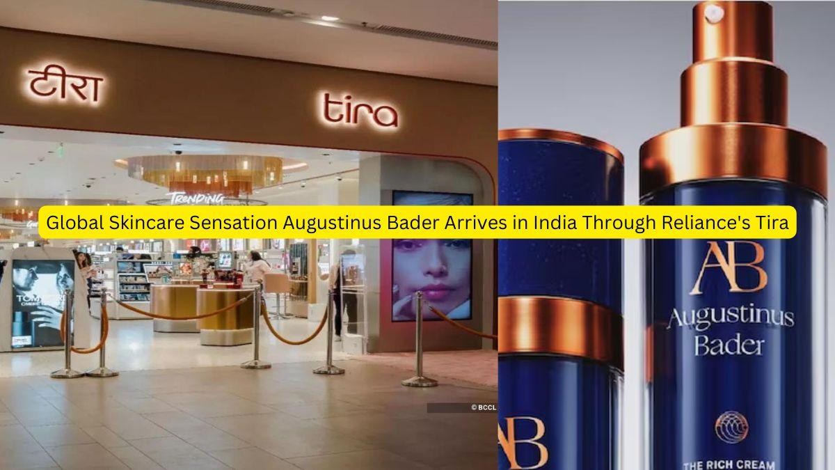 Global Skincare Sensation Augustinus Bader Arrives in India Through Reliance's Tira