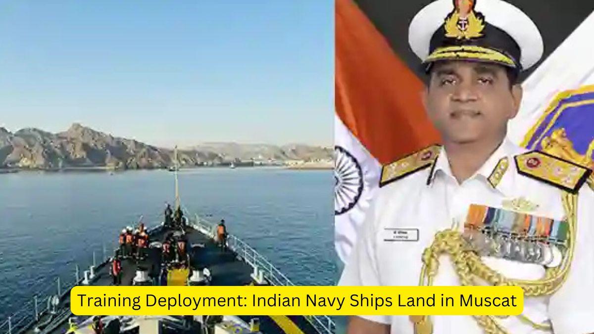 Training Deployment Indian Navy Ships Land in Muscat