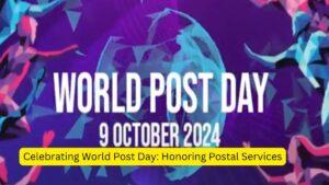 Celebrating World Post Day Honoring Postal Services