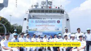 Indian Navy Commissions New Deep-Water Survey Vessel