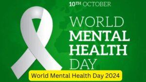 World Mental Health Day 2024