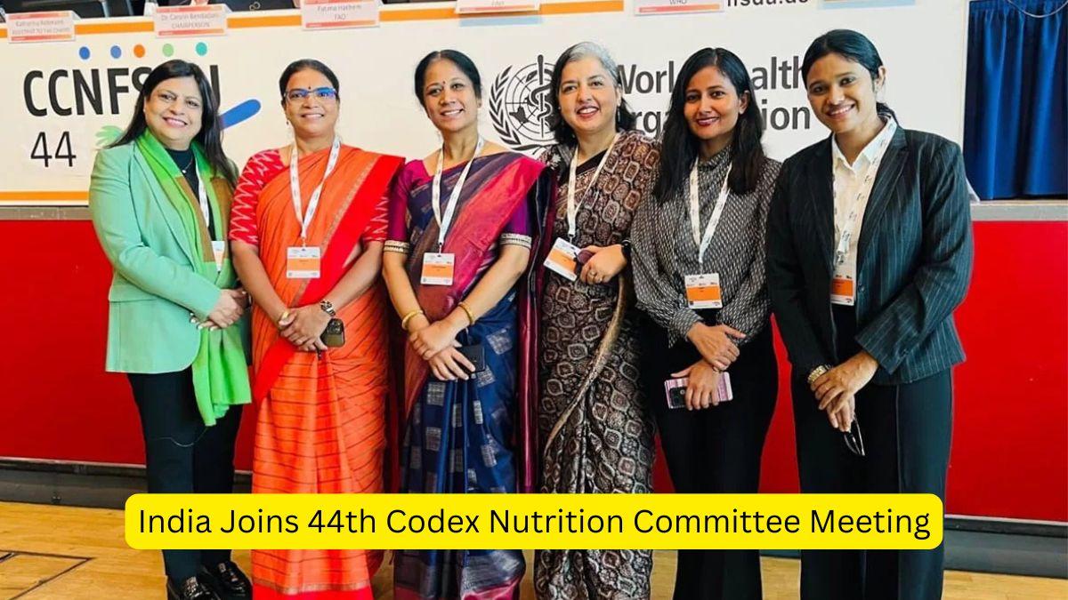 India Joins 44th Codex Nutrition Committee Meeting