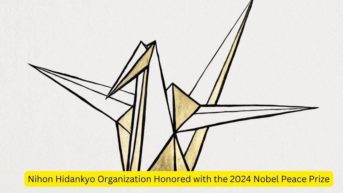 Nihon Hidankyo Organization Honored with the 2024 Nobel Peace Prize