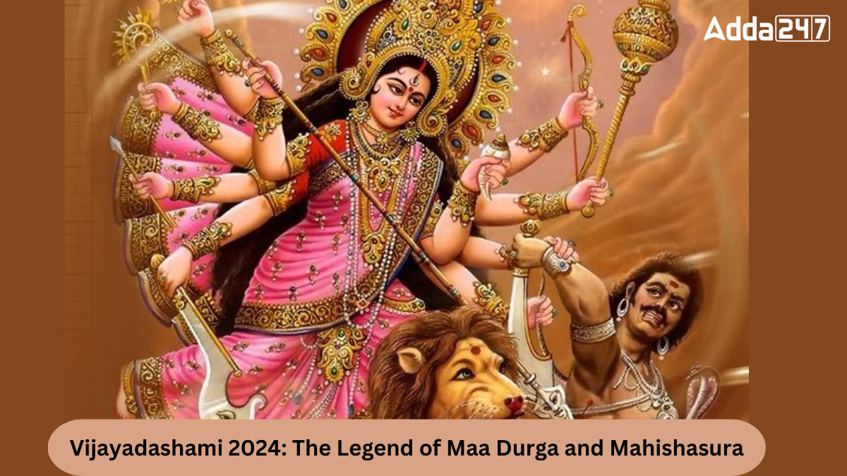 Vijayadashami 2024: The Legend of Maa Durga and Mahishasura