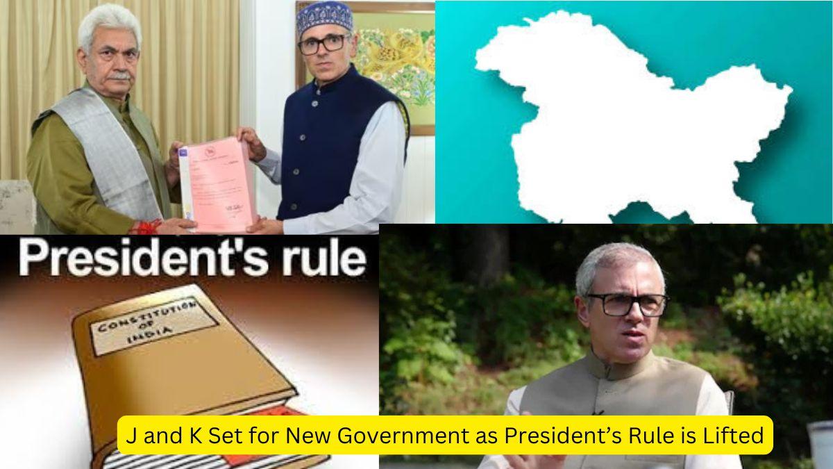 J and K Set for New Government as President’s Rule is Lifted